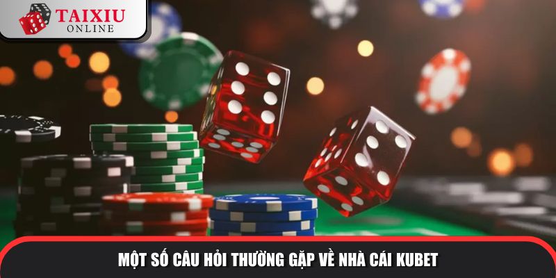 Một số câu hỏi thường gặp về cổng game KUBET